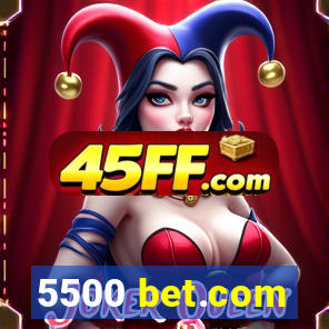 5500 bet.com